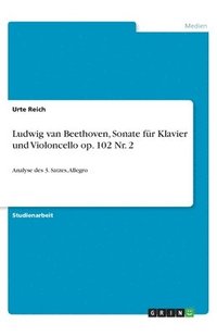 bokomslag Ludwig Van Beethoven, Sonate Fur Klavier Und Violoncello Op. 102 NR. 2