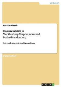 bokomslag Flusskreuzfahrt in Mecklenburg-Vorpommern und Berlin/Brandenburg