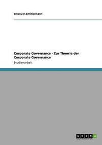 bokomslag Corporate Governance - Zur Theorie der Corporate Governance