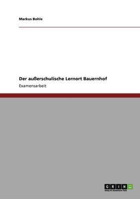 bokomslag Der außerschulische Lernort Bauernhof