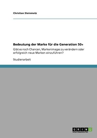 bokomslag Bedeutung der Marke für die Generation 50+