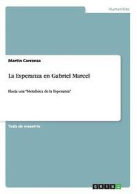 bokomslag Esperanza en Gabriel Marcel