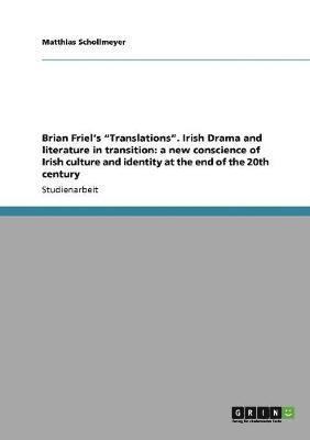 bokomslag Brian Friel's "Translations". Irish Drama and literature in transition