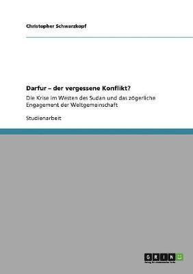 Darfur - der vergessene Konflikt? 1