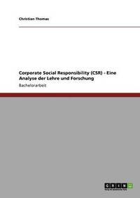 bokomslag Corporate Social Responsibility (CSR) - Eine Analyse der Lehre und Forschung