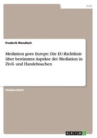 bokomslag Mediation Goes Europe