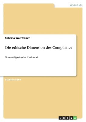 bokomslag Die ethische Dimension des Compliance