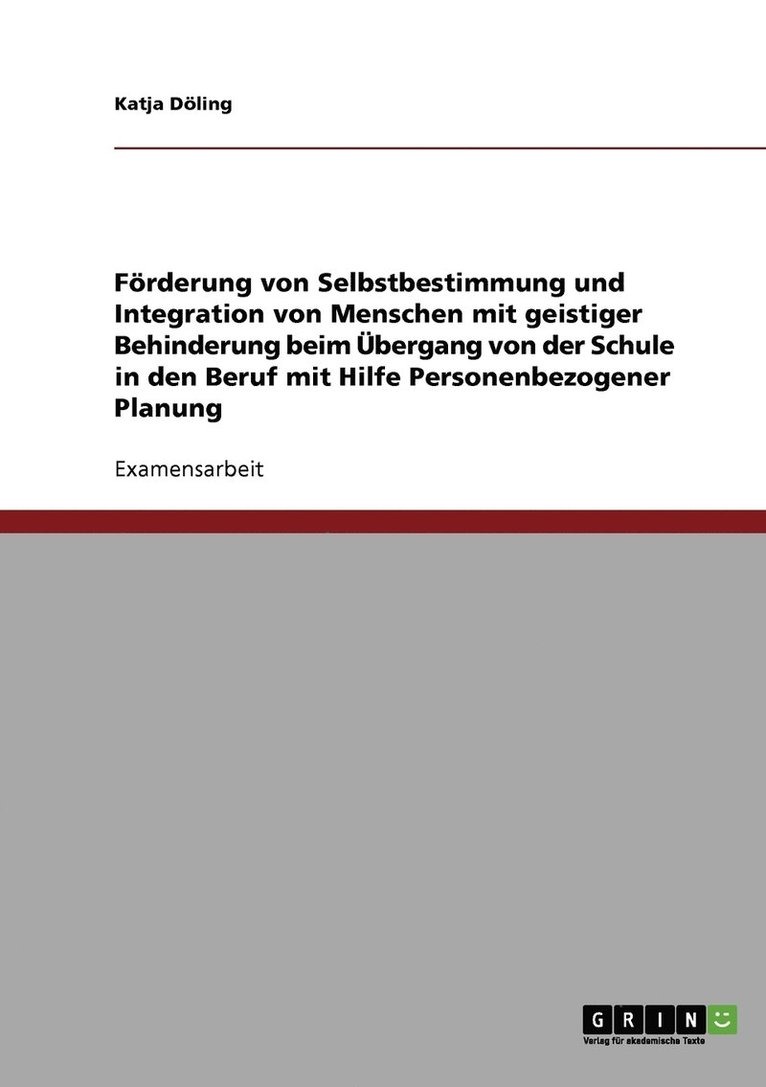 Foerderung von Selbstbestimmung und Integration von Menschen mit geistiger Behinderung 1