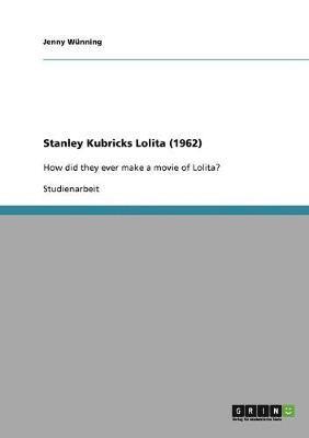 bokomslag Stanley Kubricks Lolita (1962)