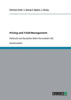 Christian Stahr, L Zhang J Zhang H Wypior, L. Zhang H. Wypior - Pricing and Yield-Management, Häftad