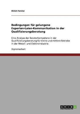 bokomslag Bedingungen für gelungene Experten-Laien-Kommunikation in der Qualifizierungsberatung