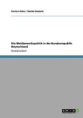 bokomslag Die Wettbewerbspolitik in Der Bundesrepublik Deutschland