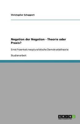 bokomslag Negation Der Negation - Theorie Oder Praxis?