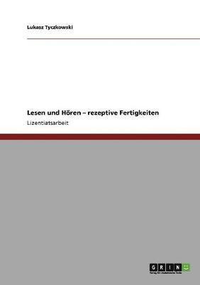 Lesen Und Horen. Rezeptive Fertigkeiten 1