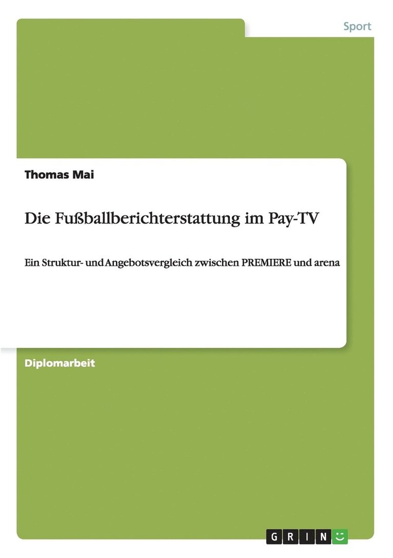 Die Fuballberichterstattung im Pay-TV 1