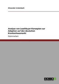 bokomslag Analyse von Lead-Buyer-Konzepten zur Adaption auf den deutschen Krankenhausmarkt