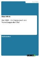 bokomslag Die Oeec - Ein Europa Nach Den Vorstellungen Der Usa?