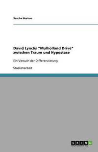 bokomslag David Lynchs 'Mulholland Drive' zwischen Traum und Hypostase