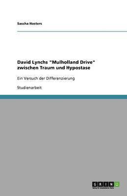 David Lynchs &quot;Mulholland Drive&quot; zwischen Traum und Hypostase 1