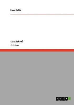 Franz Kafka - Schloß, Häftad