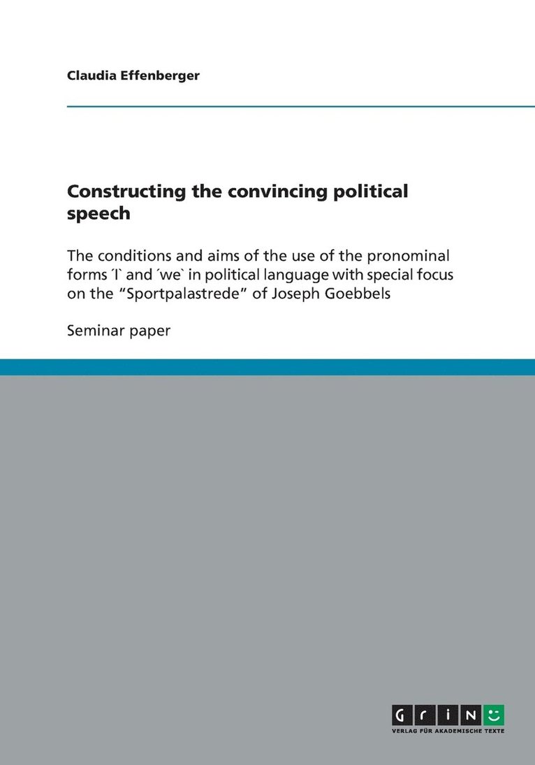 Constructing the convincing political speech 1