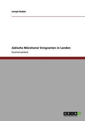 bokomslag Jüdische Münchener Emigranten in London