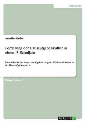 bokomslag Foerderung der Hausaufgabenkultur in einem 3. Schuljahr