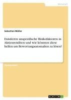 bokomslag Existieren Unspezifische Risikofaktoren In Aktienrenditen Und Wie Konnten Diese Helfen Um Bewertungsanomalien Zu Losen?