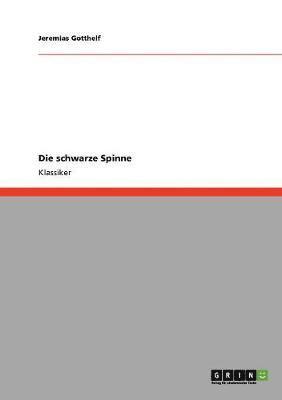 Jeremias Gotthelf - schwarze Spinne, Häftad