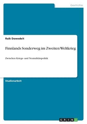 Finnlands Sonderweg im Zweiten Weltkrieg 1