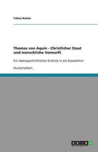 bokomslag Thomas von Aquin - Christlicher Staat und menschliche Vernunft