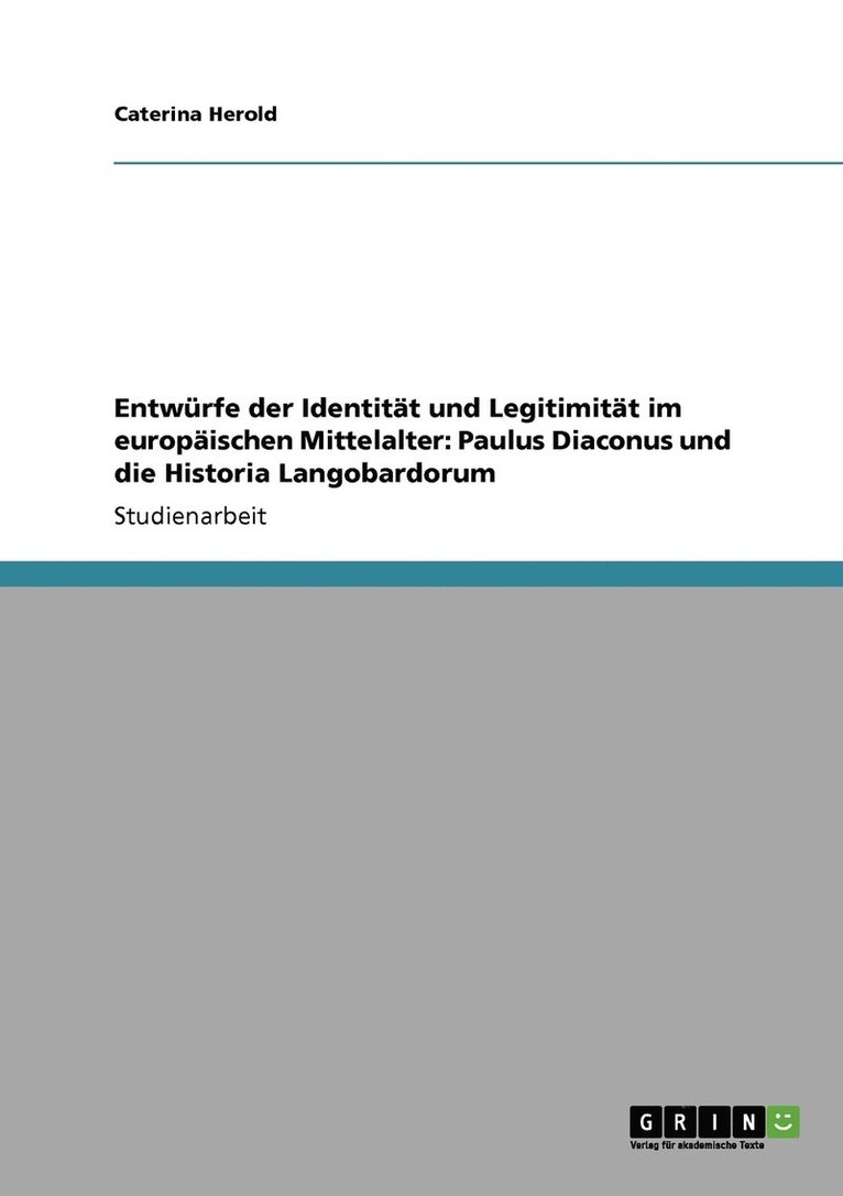 Entwrfe der Identitt und Legitimitt im europischen Mittelalter 1