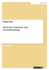 bokomslag Electronic-Commerce und Gewerbeordnung