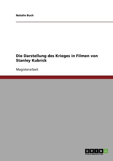bokomslag Darstellung des Krieges in Filmen von Stanley Kubrick