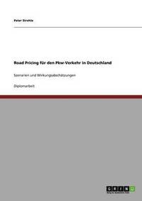 bokomslag Road Pricing fr den Pkw-Verkehr in Deutschland