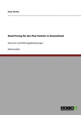 bokomslag Road Pricing fr den Pkw-Verkehr in Deutschland