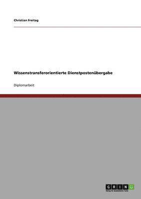 Wissenstransferorientierte Dienstpostenbergabe 1