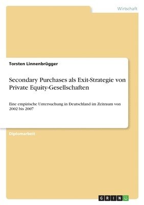 bokomslag Secondary Purchases als Exit-Strategie von Private Equity-Gesellschaften