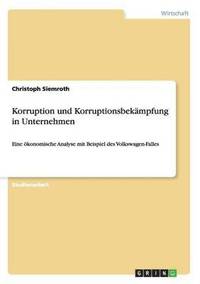 bokomslag Korruption und Korruptionsbekmpfung in Unternehmen