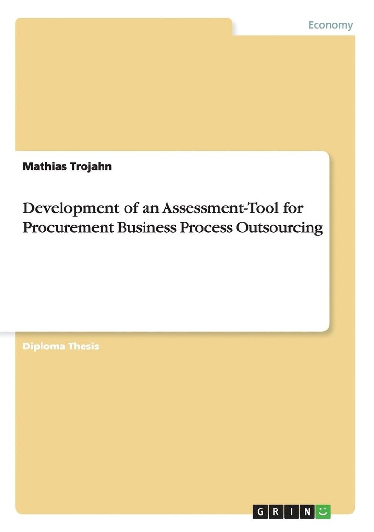 Development of an Assessment-Tool for Procurement Business Process Outsourcing 1