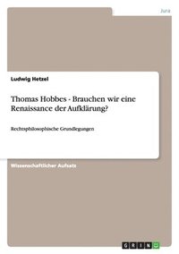 bokomslag Thomas Hobbes - Brauchen wir eine Renaissance der Aufklärung?