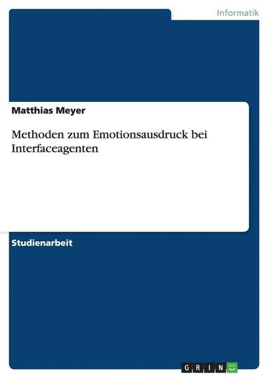 bokomslag Methoden Zum Emotionsausdruck Bei Interfaceagenten