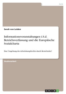 bokomslag Informationsveranstaltungen I.S.D. Betriebsverfassung Und Die Europaische Sozialcharta