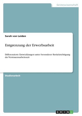 Entgrenzung der Erwerbsarbeit