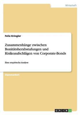 bokomslag Zusammenhänge zwischen Bonitätsherabstufungen und Risikoaufschlägen von Corporate-Bonds