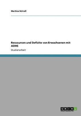 bokomslag Ressourcen Und Defizite Von Erwachsenen Mit Adhs