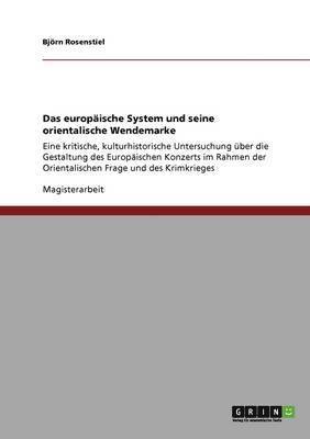 bokomslag Das europische System und seine orientalische Wendemarke