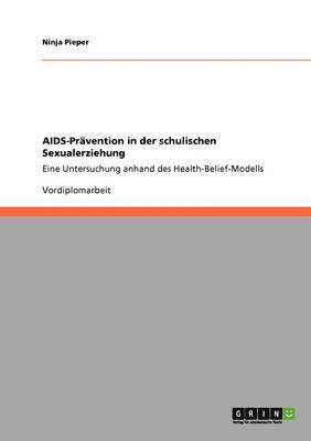 bokomslag AIDS-Prvention in der schulischen Sexualerziehung