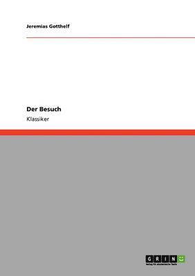 Jeremias Gotthelf - Besuch, Häftad