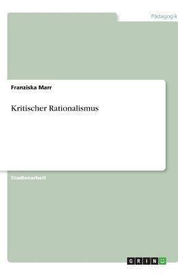 Franziska Marr - Kritischer Rationalismus, Häftad